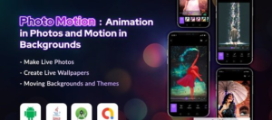 Photo Motion v1.3 - Animation in Photos and Motion in backgrounds