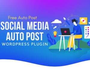 Social Auto Poster v5.3.4 - WordPress Plugin