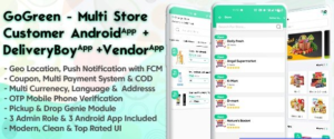 GoGreen v1.9 - Food, Grocery, Pharmacy Multi Store(Vendor) Android App with Interactive Admin Panel