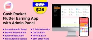 Cash Rocket v2.3 – Flutter Online Earning App with Admin Panel