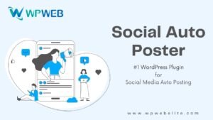 Social Auto Poster - WordPress Scheduler & Marketing Plugin